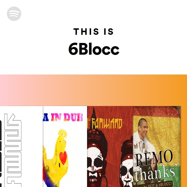 This Is 6Blocc | Spotify Playlist