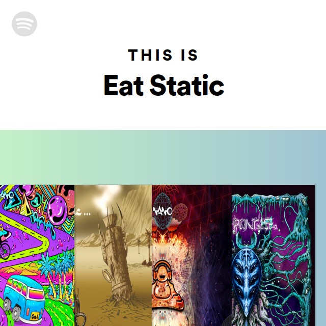 Eat Static | Spotify