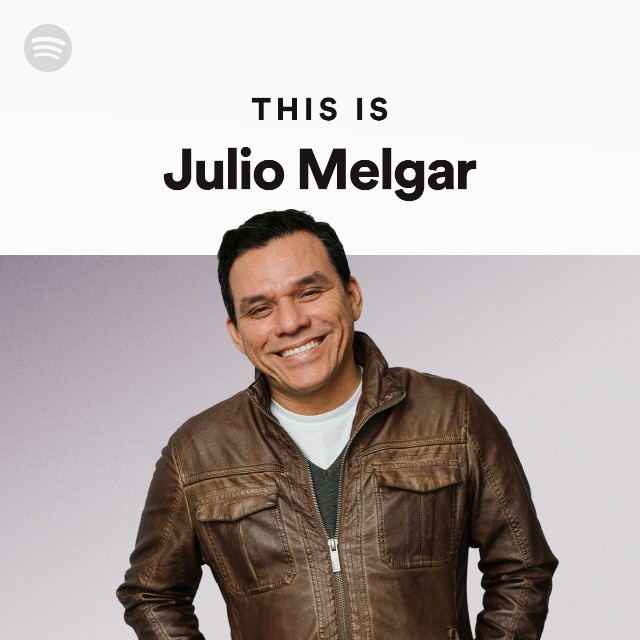 This Is Julio Melgar - playlist by Spotify | Spotify