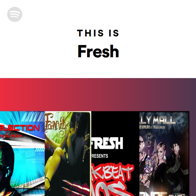 This Is Fresh - playlist by Spotify | Spotify