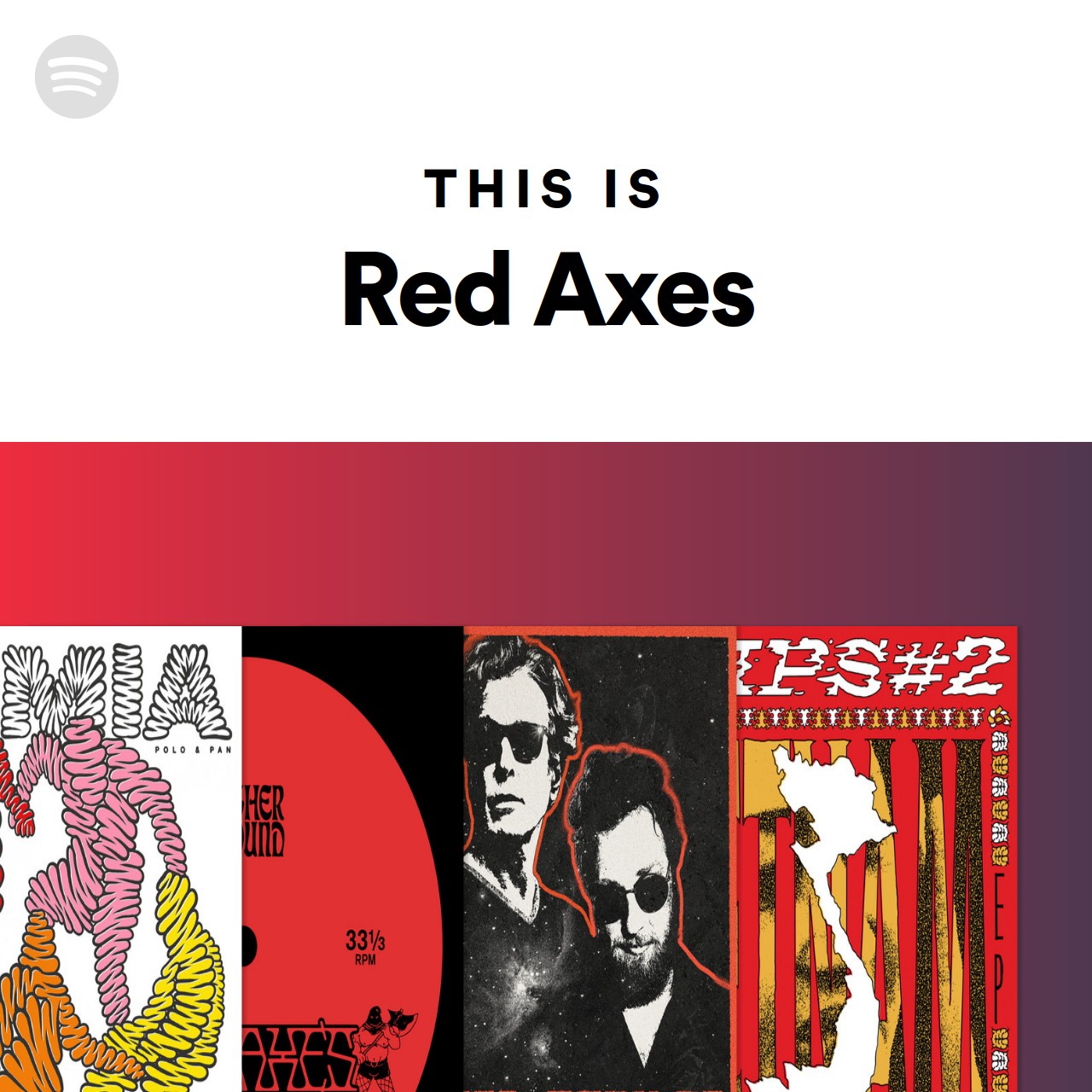 This Is Red Axes Spotify Playlist