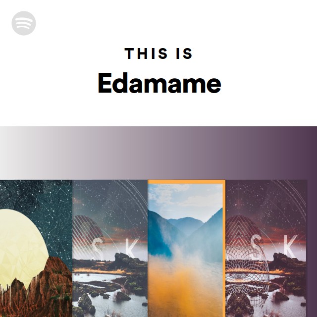 Edamame Spotify