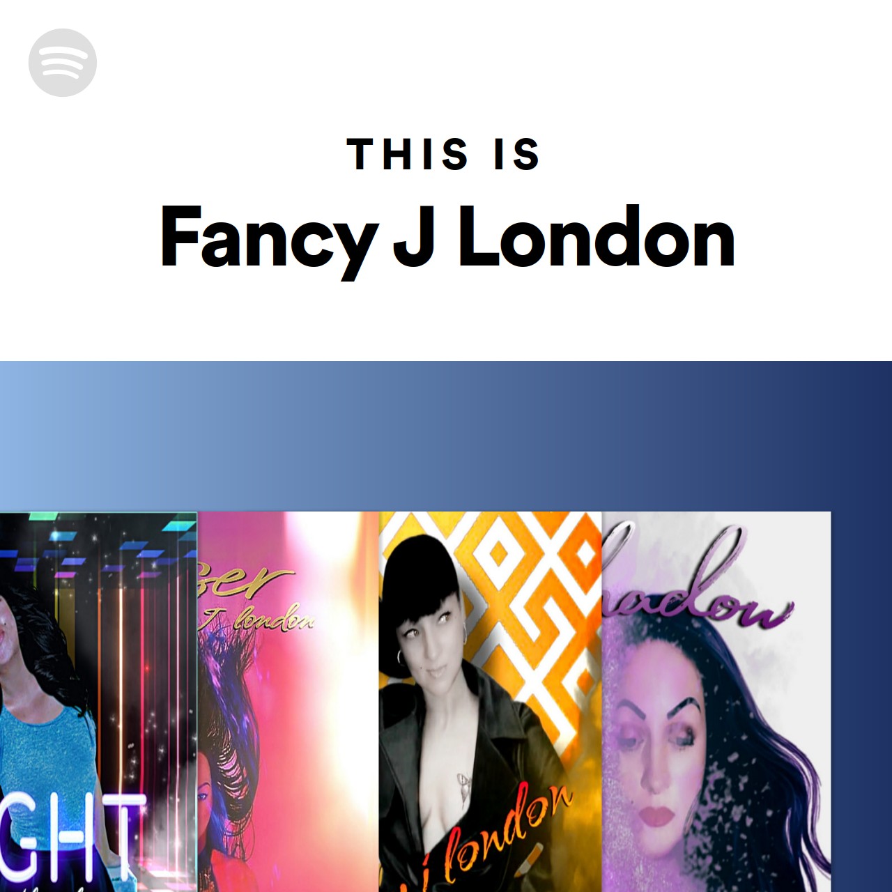 This Is Fancy J London Spotify Playlist