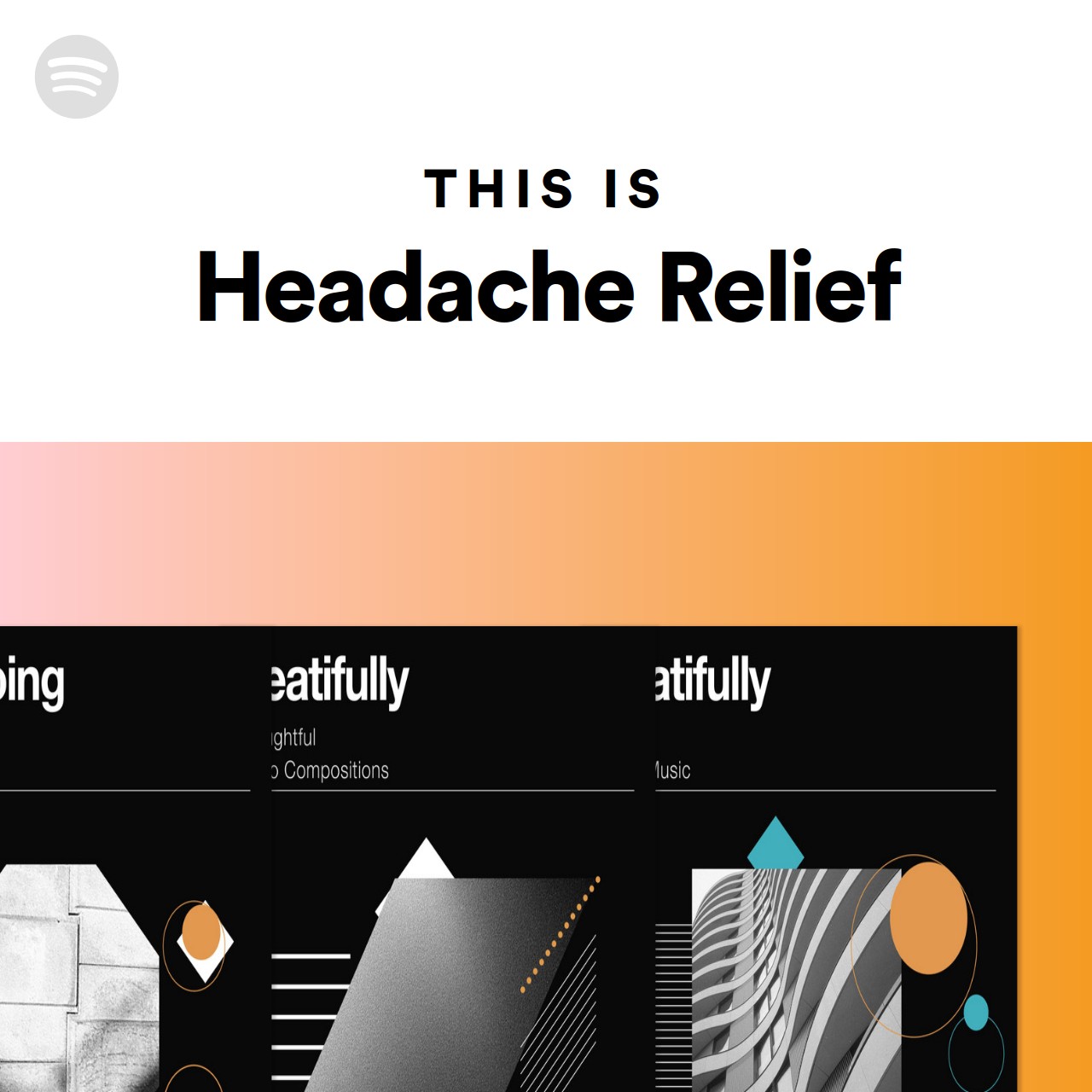 This Is Headache Relief | Spotify Playlist