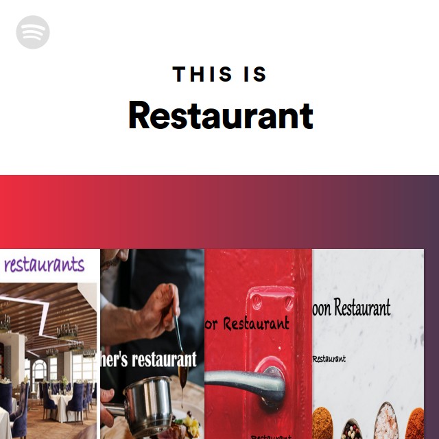 this-is-restaurant-playlist-by-spotify-spotify