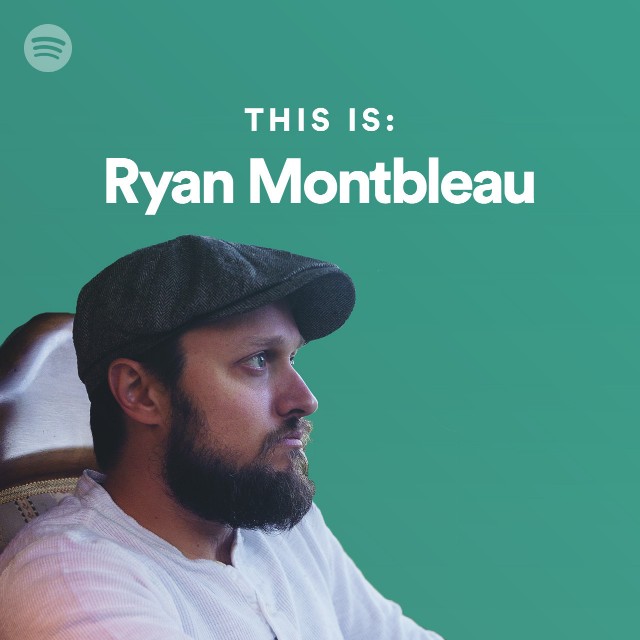 This Is Ryan Montbleau playlist by Spotify Spotify