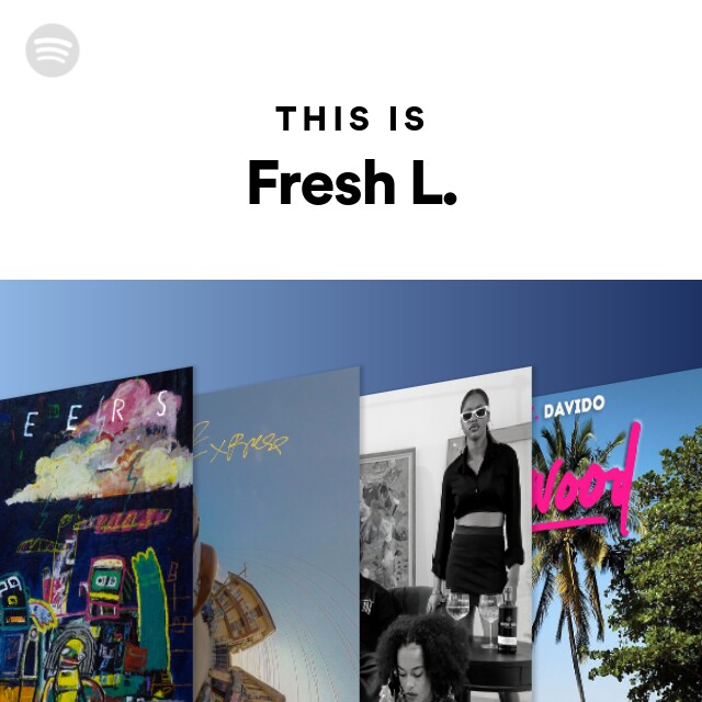 This Is Fresh L. - playlist by Spotify | Spotify