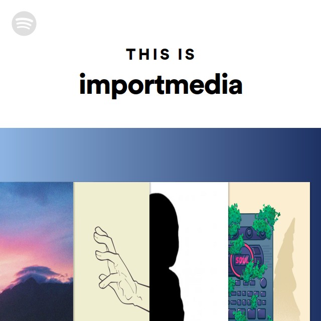 This Is Importmedia Spotify Playlist