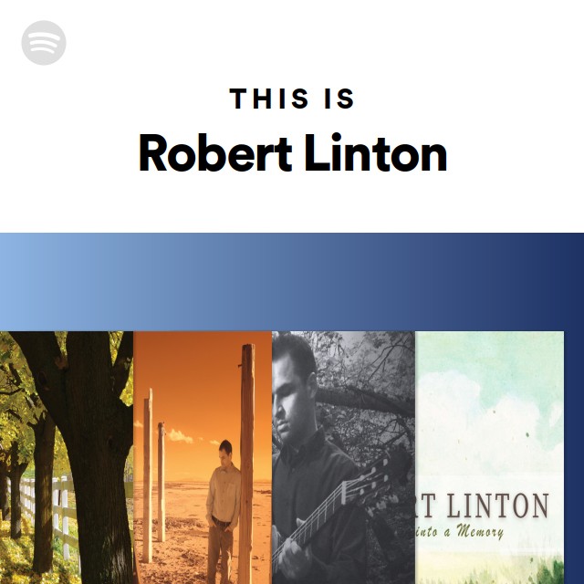 This Is Robert Linton playlist by Spotify Spotify