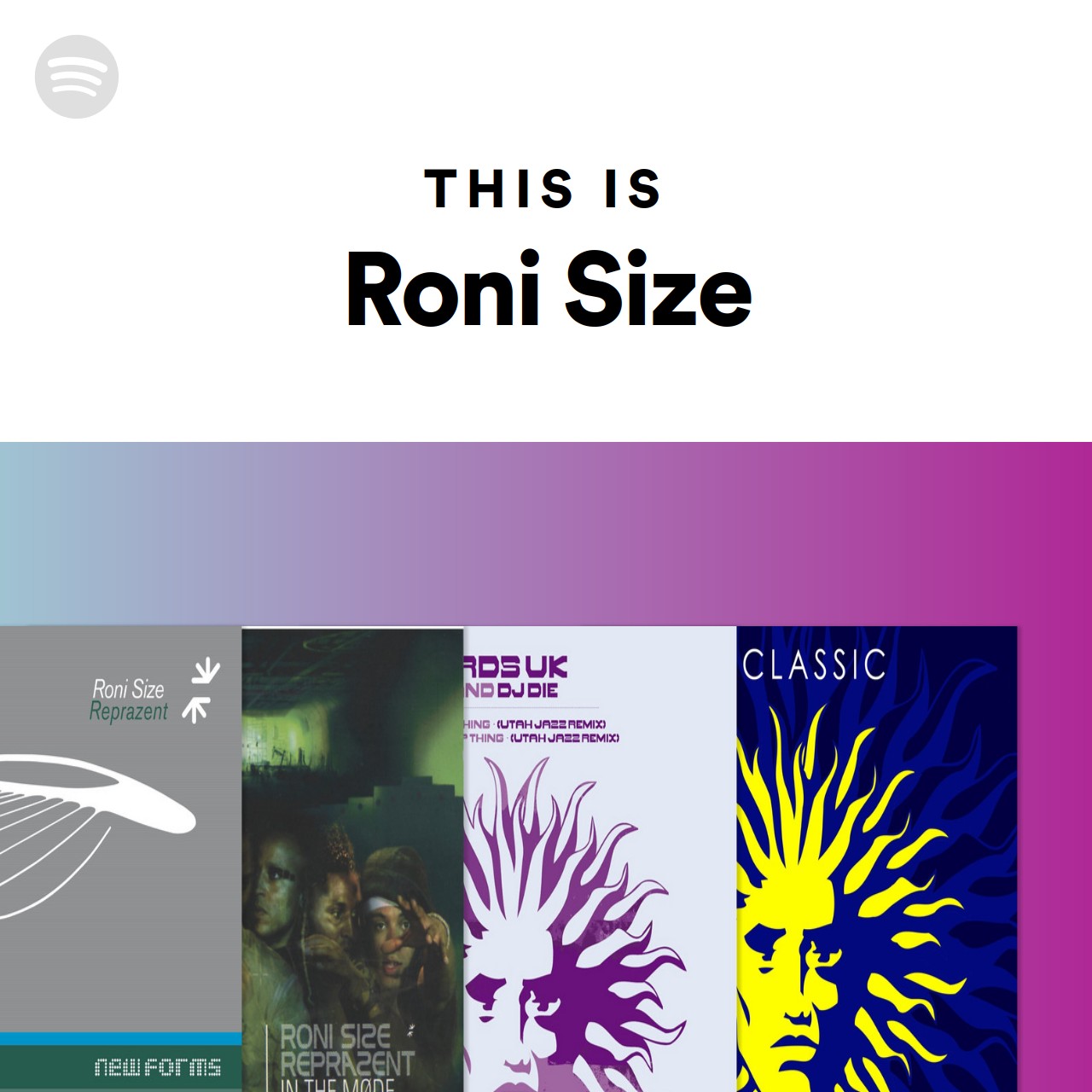 this-is-roni-size-spotify-playlist