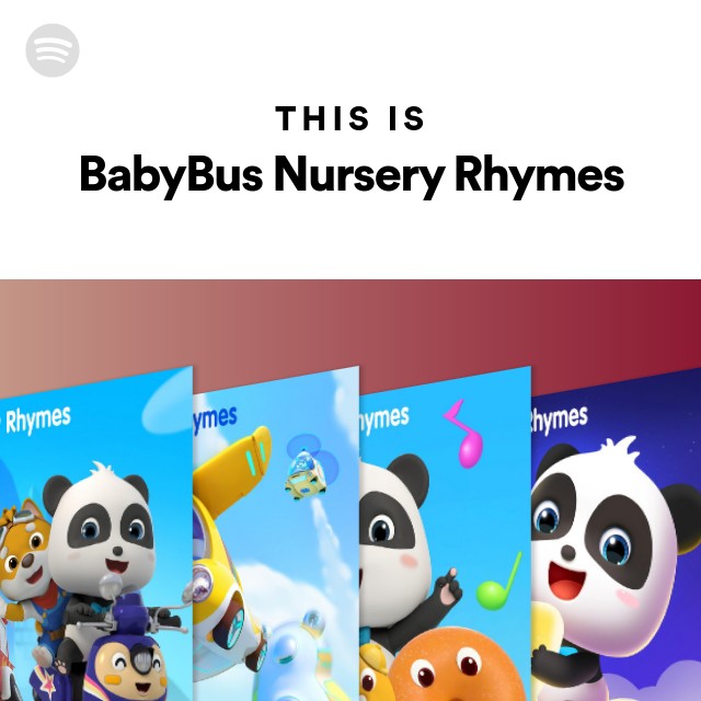 BabyBus Nursery Rhymes on Spotify