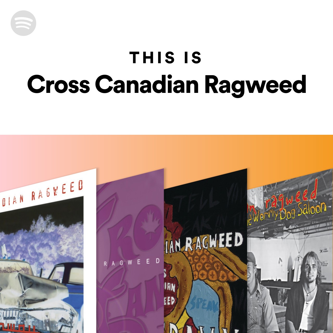 This Is Cross Canadian Ragweed Spotify Playlist