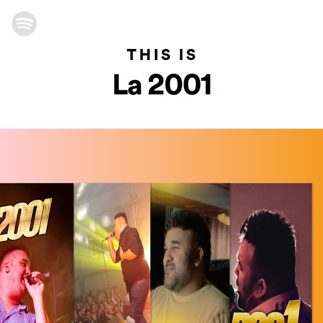 This Is La 2001 - playlist by Spotify | Spotify