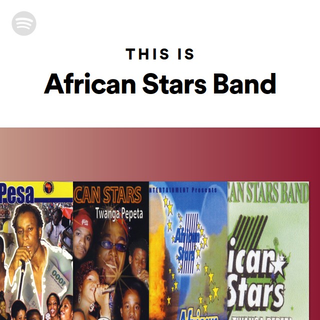 This Is African Stars Band - Playlist By Spotify | Spotify