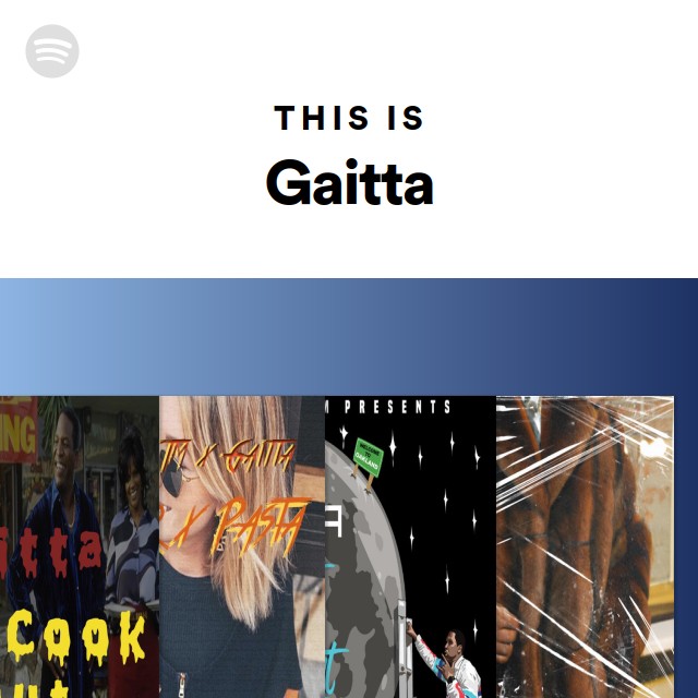 This Is Gaitta - Playlist By Spotify 