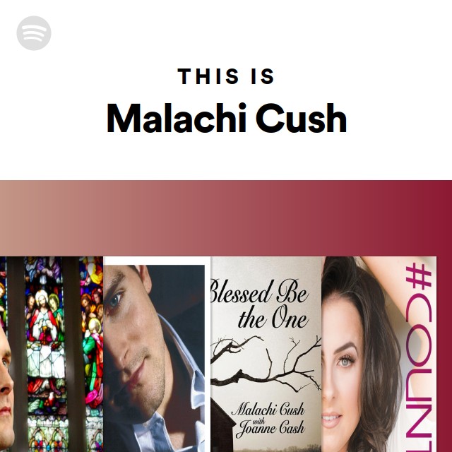 This Is Malachi Cush Spotify Playlist