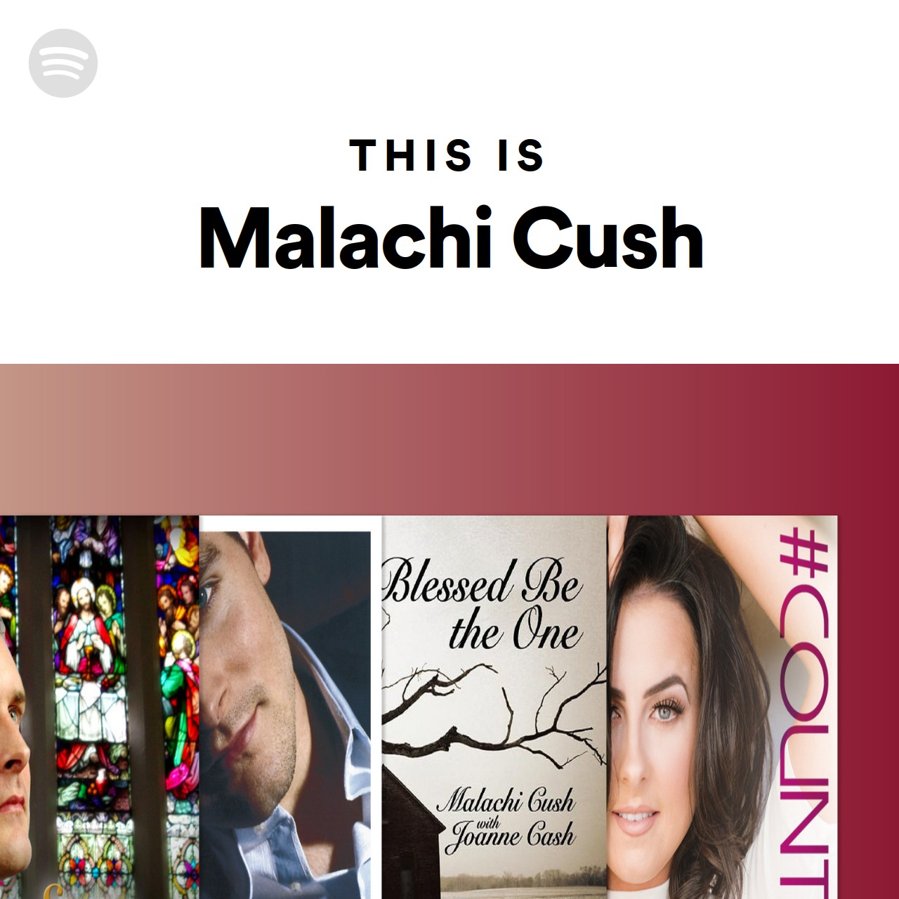 This Is Malachi Cush Spotify Playlist