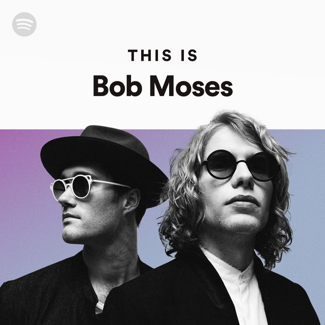 This Is Bob Moses by spotify Spotify Playlist