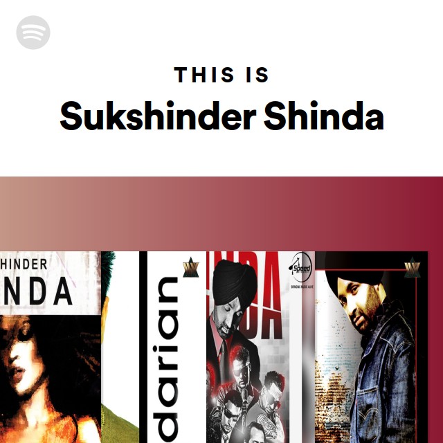 This Is Sukshinder Shinda On Spotify open spotify com