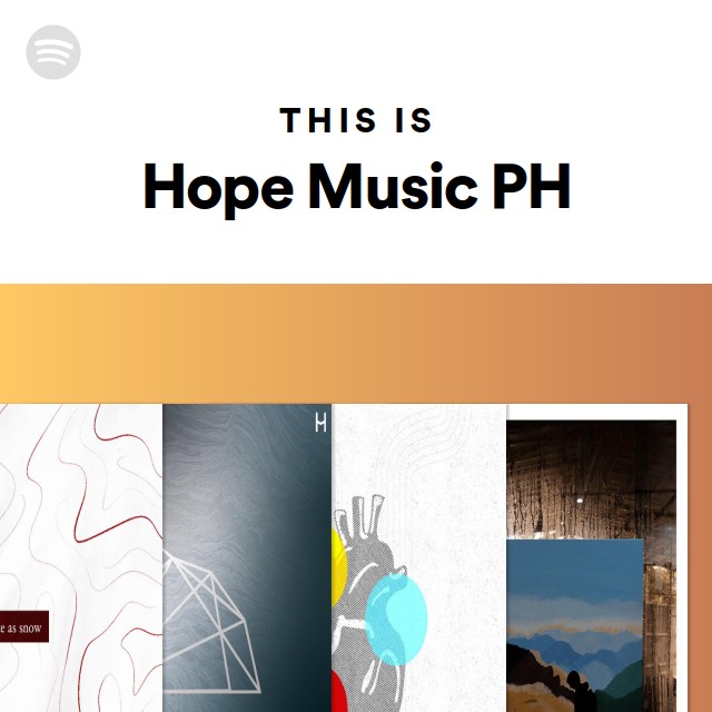 This Is Hope Music PH - Playlist By Spotify | Spotify