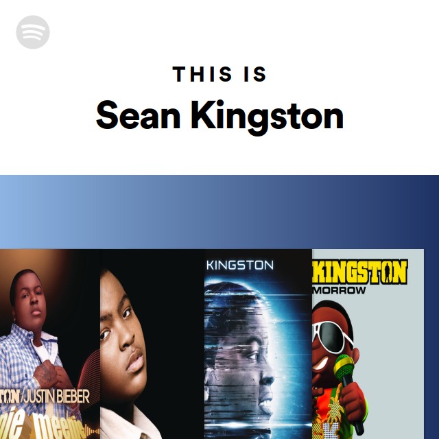 This Is Sean Kingston playlist by Spotify Spotify