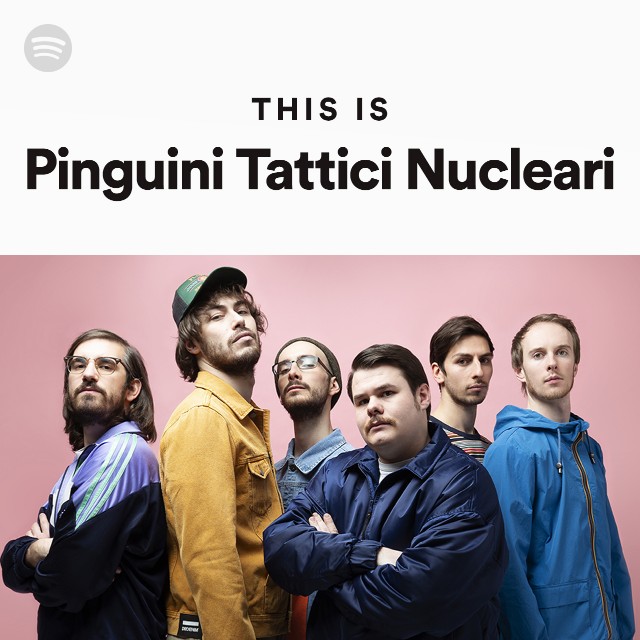 This Is Pinguini Tattici Nucleari - playlist by Spotify