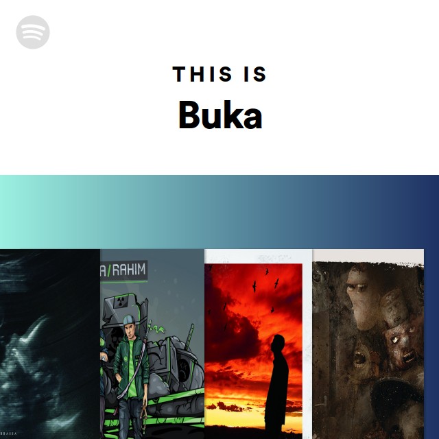 This Is Buka Playlist By Spotify Spotify