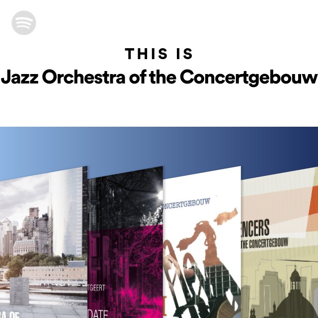 This is Jazz Orchestra of the Concertgebouw