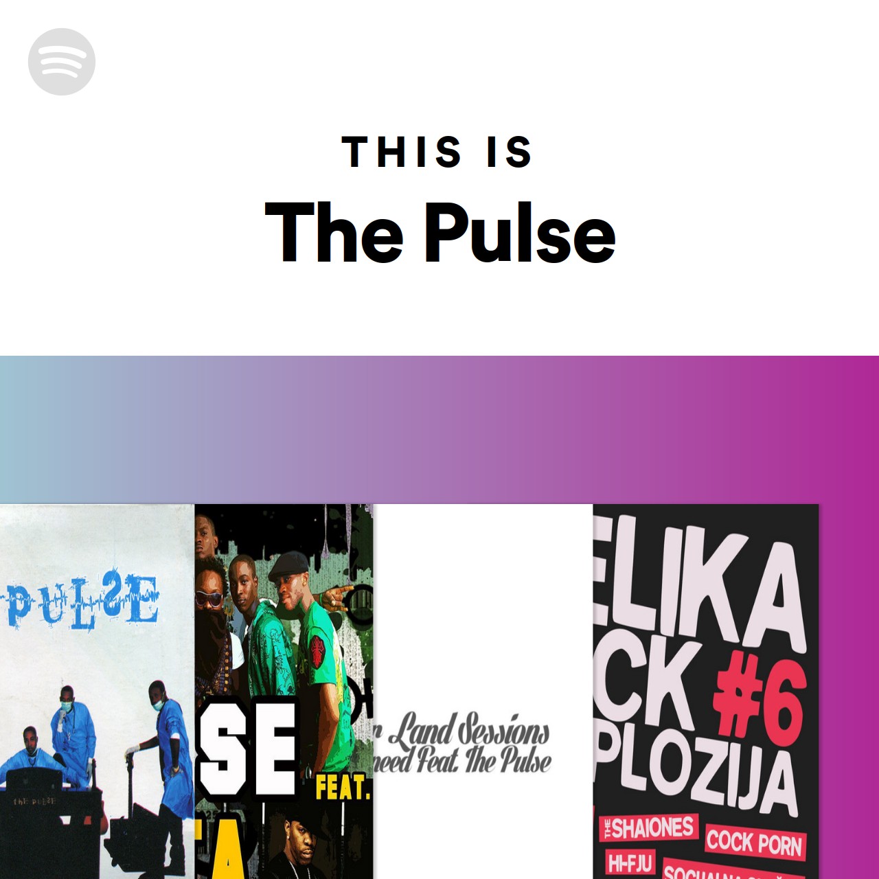 This Is The Pulse | Spotify Playlist