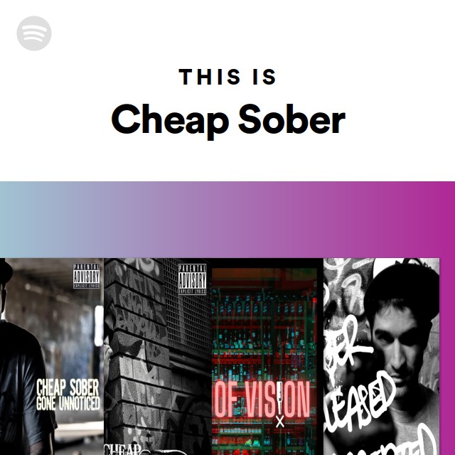 This Is Cheap Sober playlist by Spotify Spotify