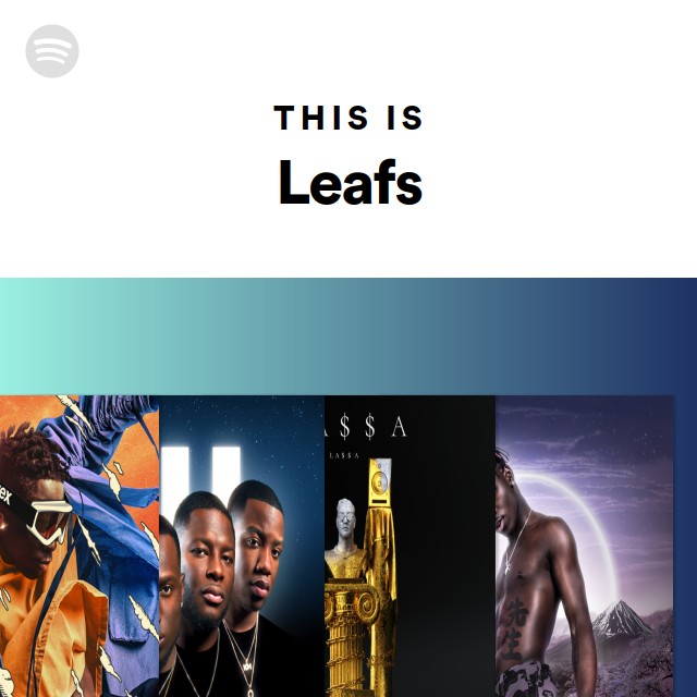 Leafs | Spotify - Listen Free