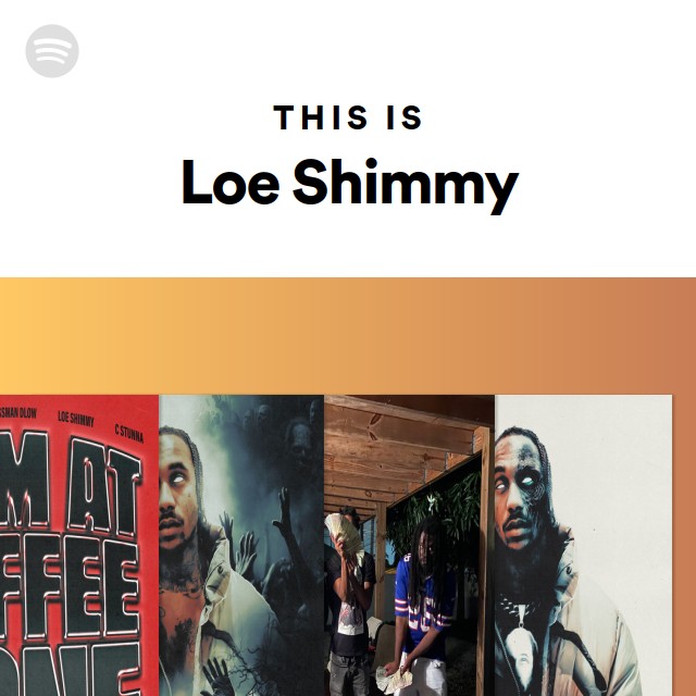 This Is Loe Shimmy - playlist by Spotify | Spotify