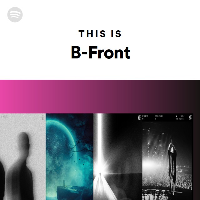 This Is B-Front - Playlist By Spotify | Spotify