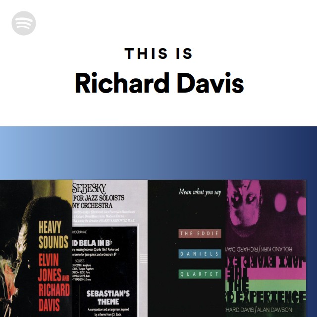 Richard Davis | Spotify