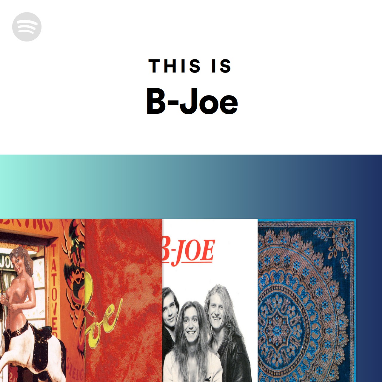 This Is B-Joe | Spotify Playlist