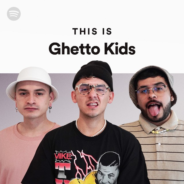 This Is Ghetto Kids playlist by Spotify Spotify