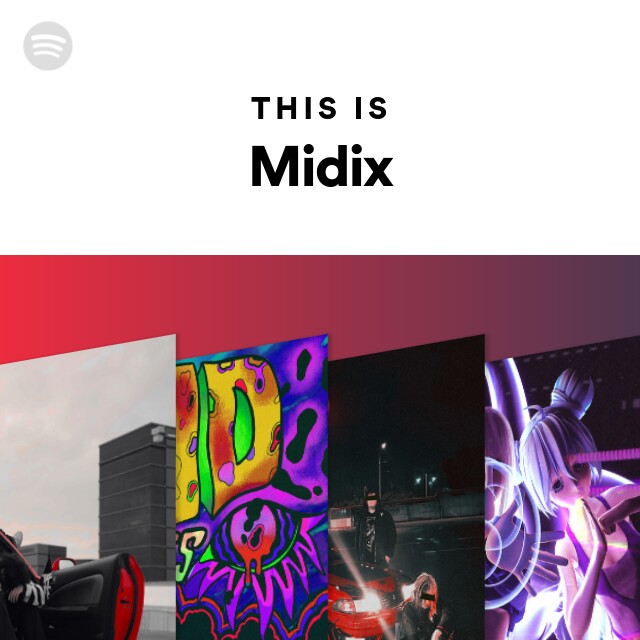 This Is Midix - playlist by Spotify | Spotify
