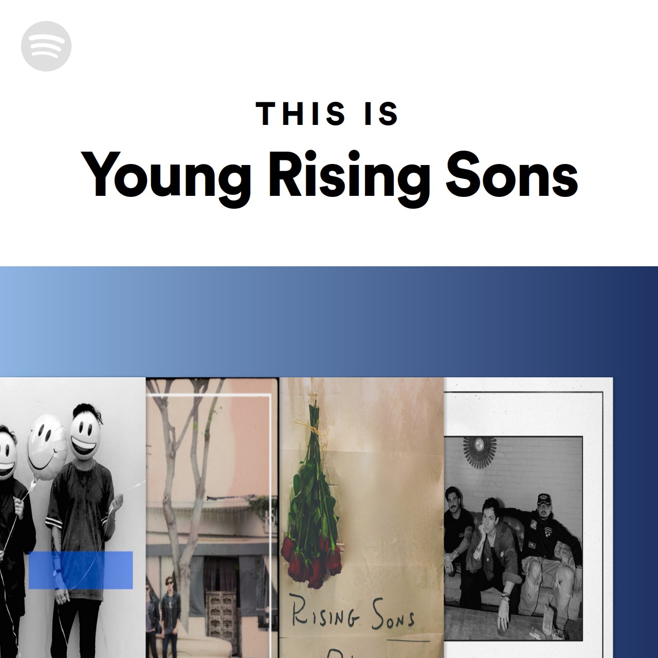 This Is Young Rising Sons | Spotify Playlist
