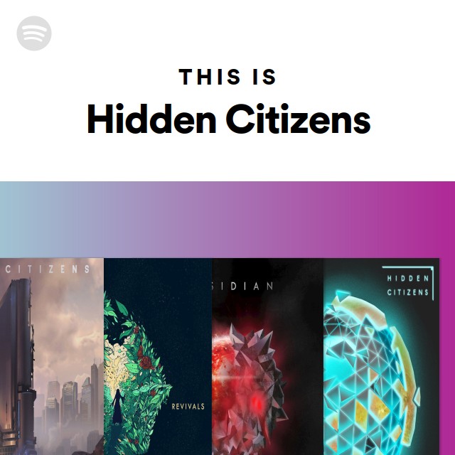 This Is Hidden Citizens Spotify Playlist