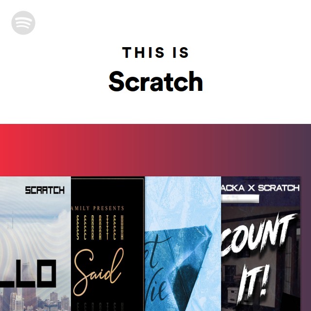 This Is Scratch - playlist by Spotify | Spotify
