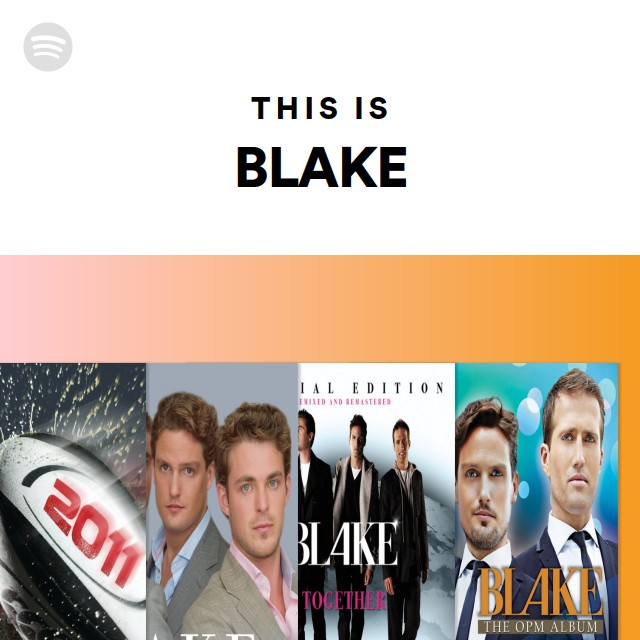 This Is BLAKE - playlist by Spotify | Spotify