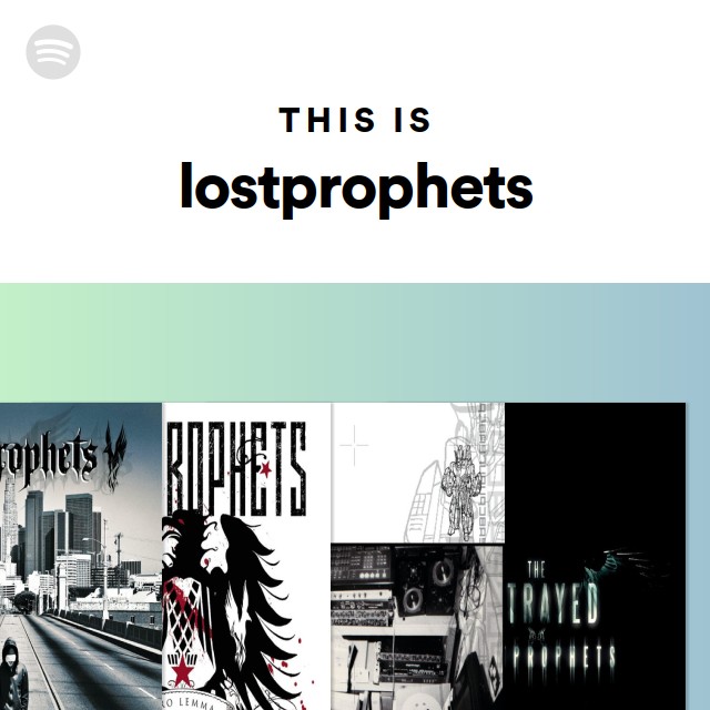 This Is lostprophets Spotify Playlist