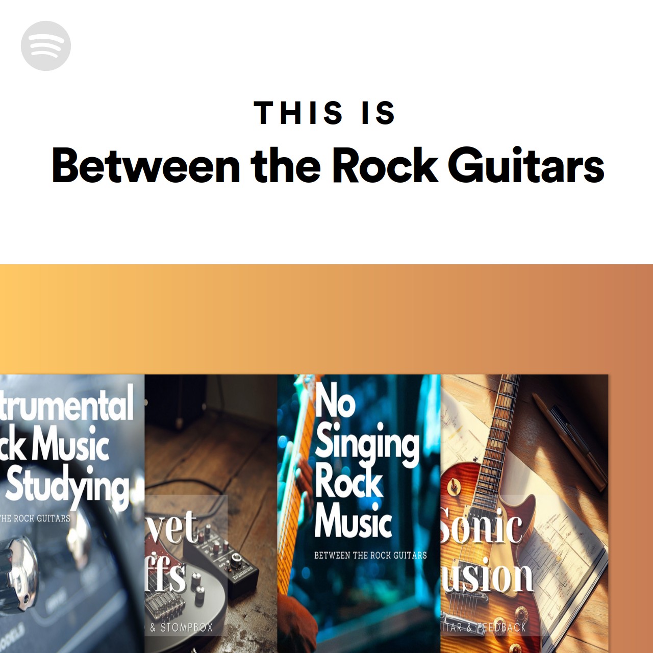 This Is Between the Rock Guitars Spotify Playlist
