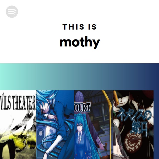 This Is Mothy Spotify Playlist