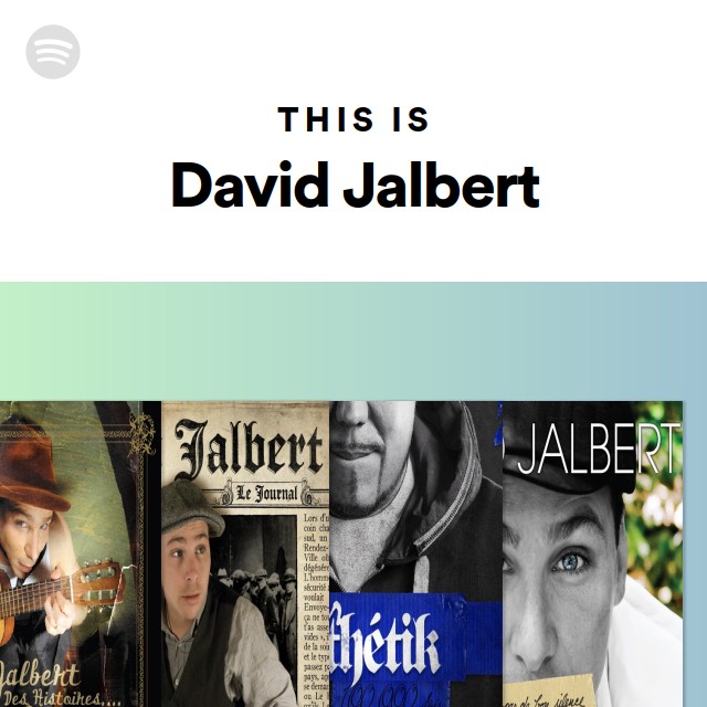 This Is David Jalbert - playlist by Spotify | Spotify