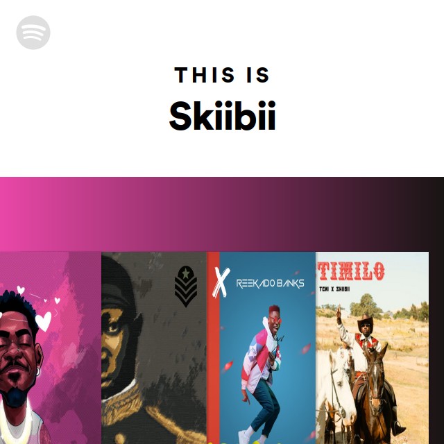 This Is Skiibii - Playlist By Spotify 