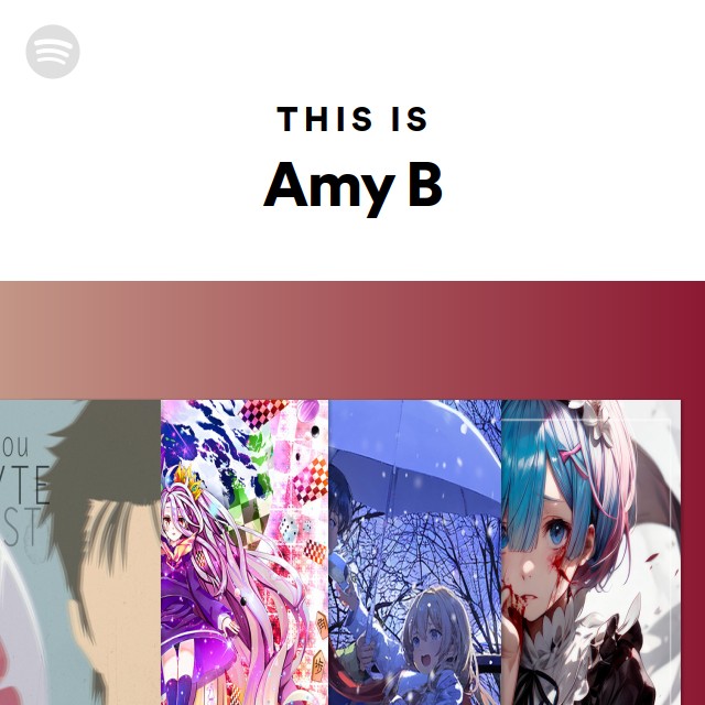 This Is Amy B - Playlist By Spotify | Spotify