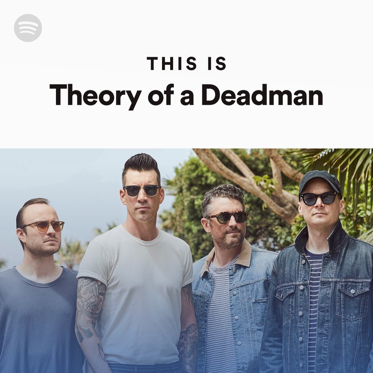 This Is Theory of a Deadman | Spotify Playlist