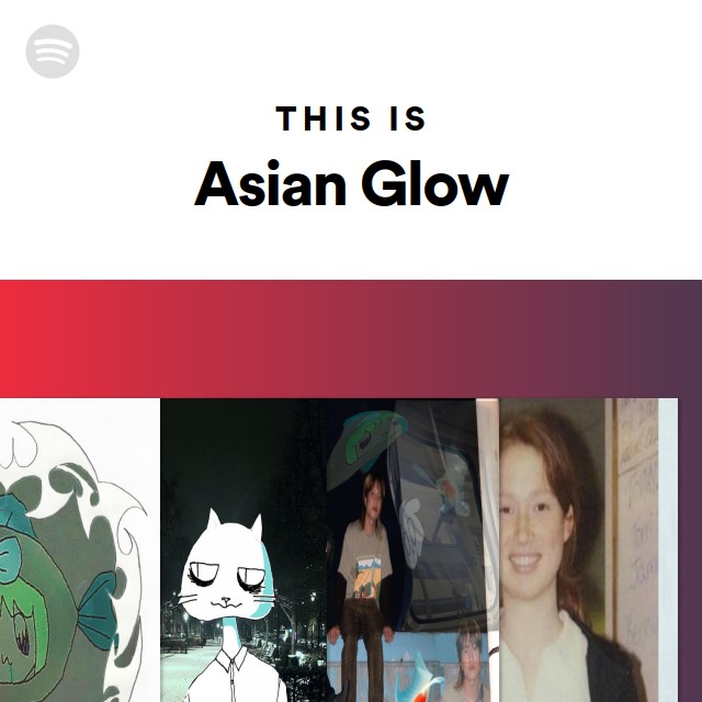 this-is-asian-glow-playlist-by-spotify-spotify