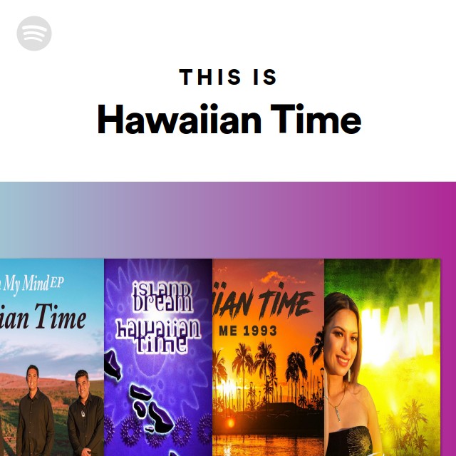 This Is Hawaiian Time playlist by Spotify Spotify